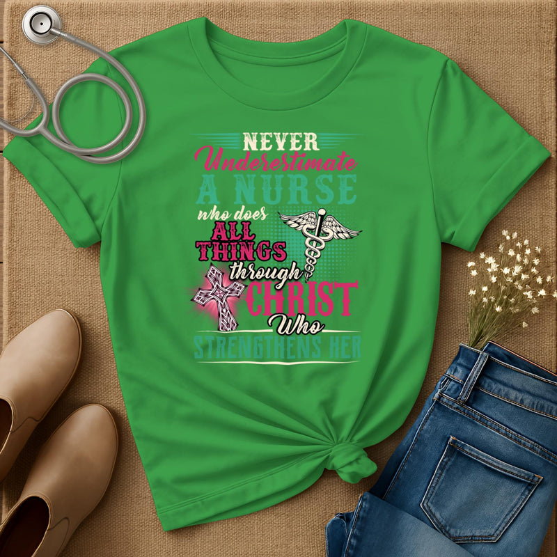 Never Underestimate A Nurse T-Shirt