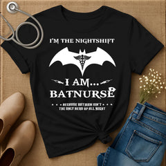 I'm The Nightshift T-Shirt