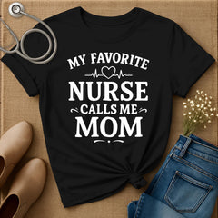 My Favorite Nurse T-Shirt