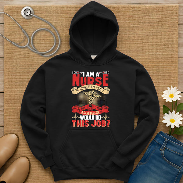 I Am A Nurse Hoodie