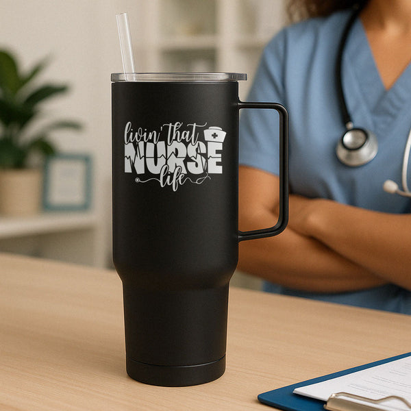 Livin' That Nurse Life Tumbler