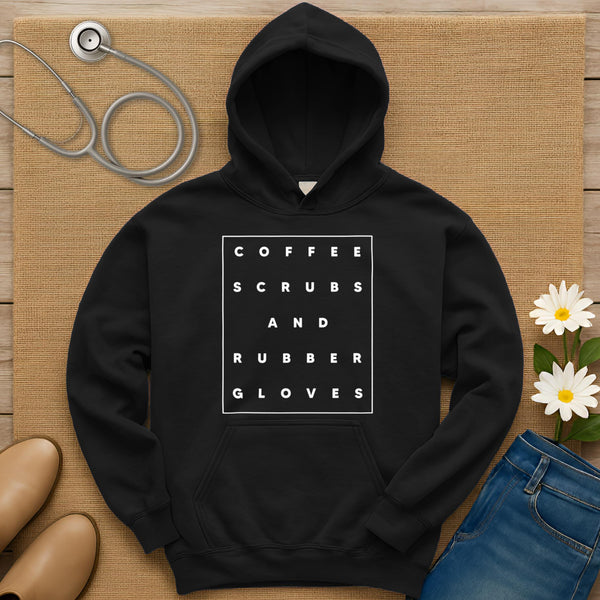 Coffee Scrubs And Rubber Gloves Hoodie