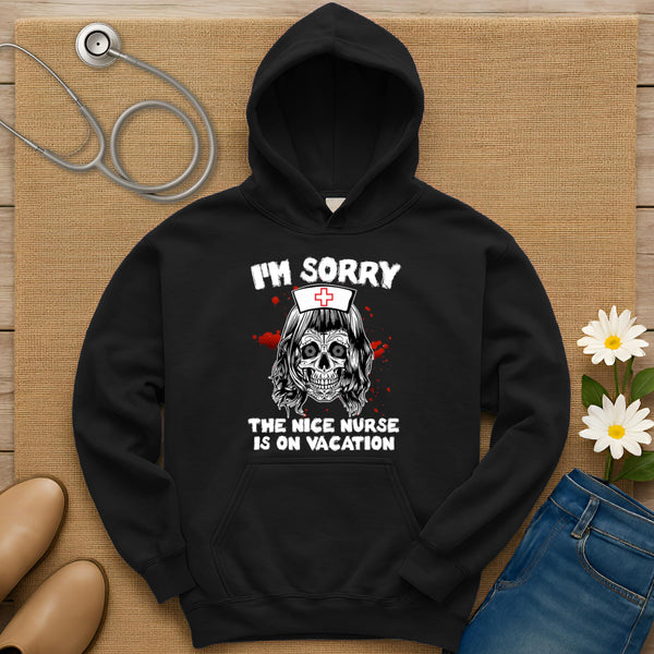 The Nice Nurse Is On Vacation Hoodie
