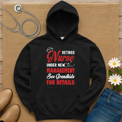 Retired Nurse Under New Management Hoodie