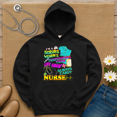 I'm A Scrubs Wearin's Hoodie