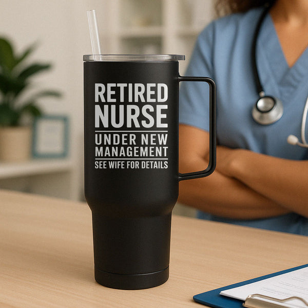 Retired Nurse See Wife For Details Tumbler