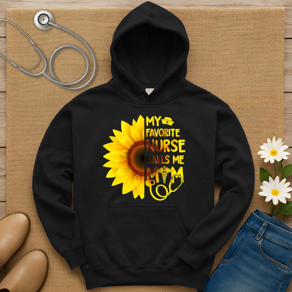 My Favorite Nurse Calls Me Mom Hoodie