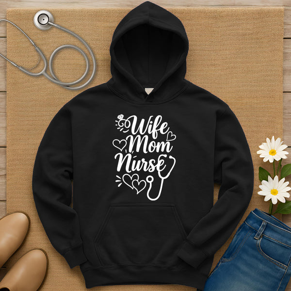 Wife Mom Nurse Hoodie