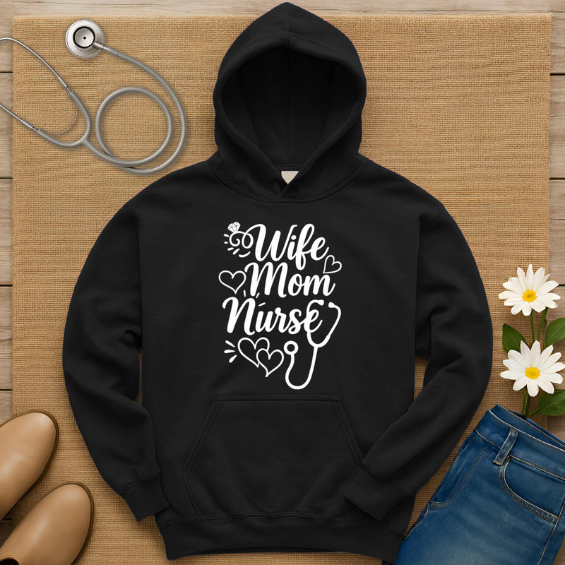 Wife Mom Nurse Hoodie