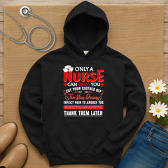 Only A Nurse Can Drug You Hoodie