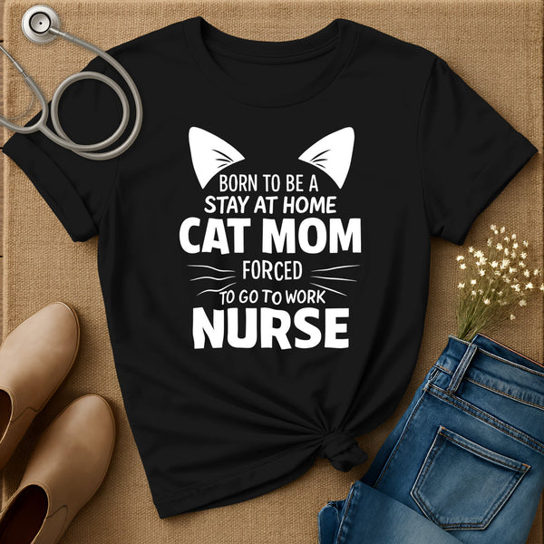 Born To Be A Stay At Home Cat Mom T-Shirt