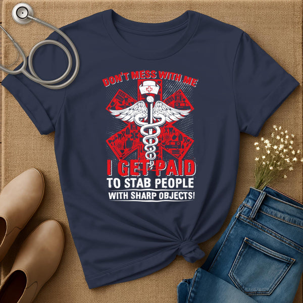 Don't Mess With Me T-Shirt