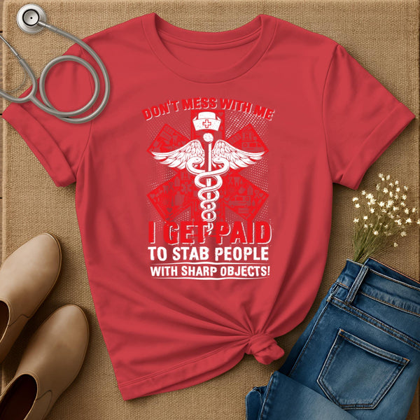 Don't Mess With Me T-Shirt