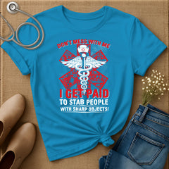 Don't Mess With Me T-Shirt