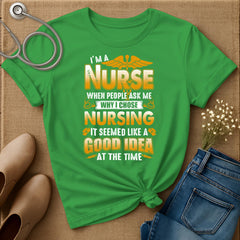 Good Idea At The Time T-Shirt