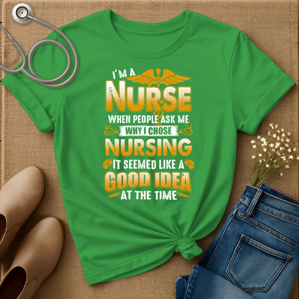 Good Idea At The Time T-Shirt