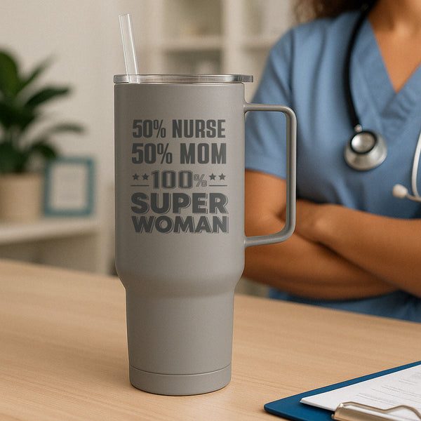 50% Nurse 50% Mom Tumbler