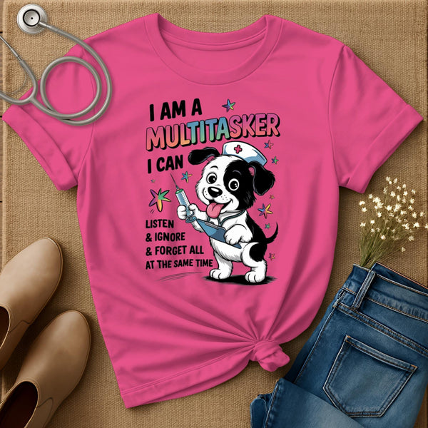 I Am A Multitasker T-Shirt