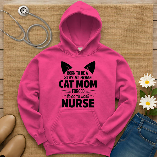 Born To Be A Stay At Home Cat Mom Hoodie