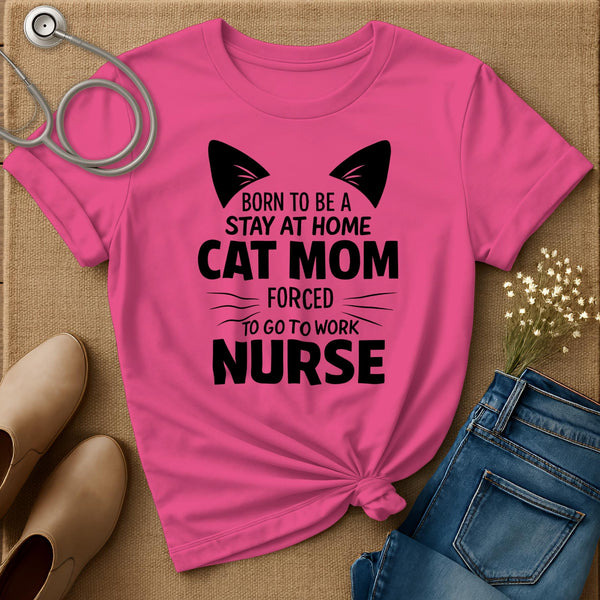 Born To Be A Stay At Home Cat Mom T-Shirt
