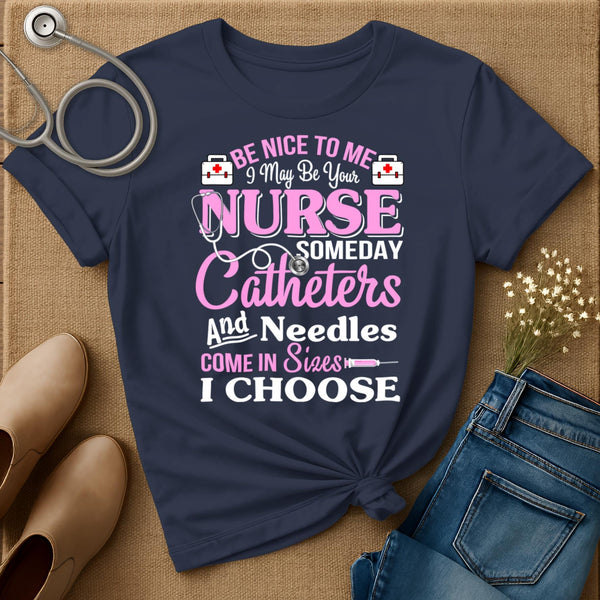 I May Be Your Nurse T-Shirt