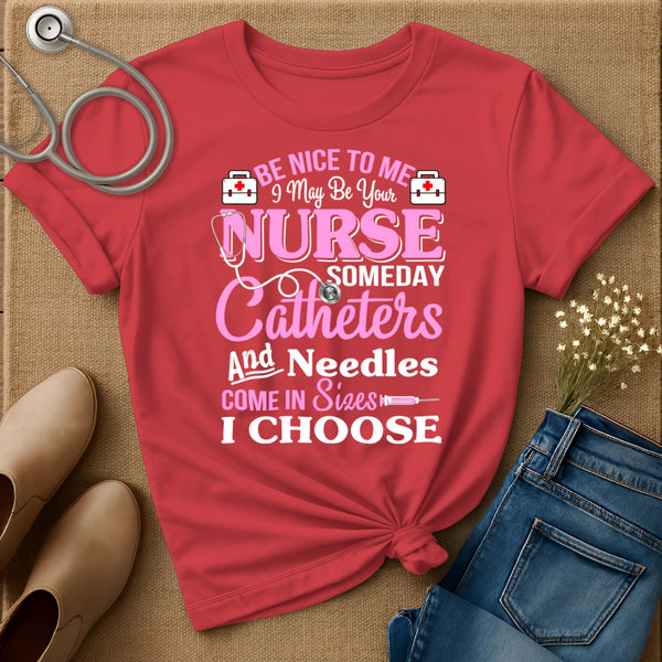 I May Be Your Nurse T-Shirt