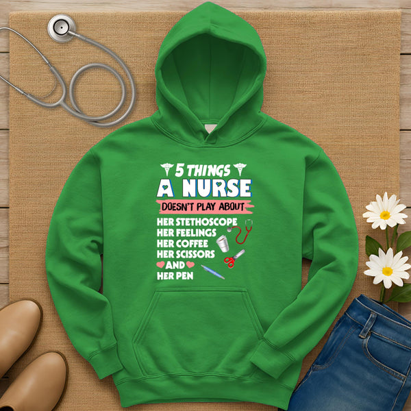 Five Things A Nurse Doesn't Play About Hoodie