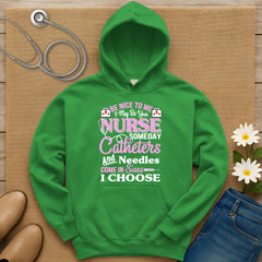 I May Be Your Nurse Hoodie