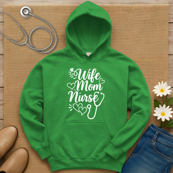 Wife Mom Nurse Hoodie