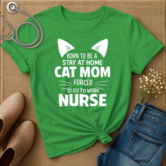 Born To Be A Stay At Home Cat Mom T-Shirt