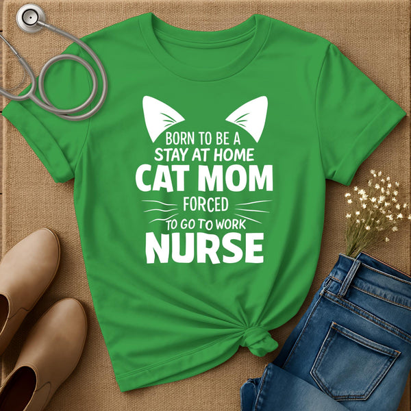 Born To Be A Stay At Home Cat Mom T-Shirt