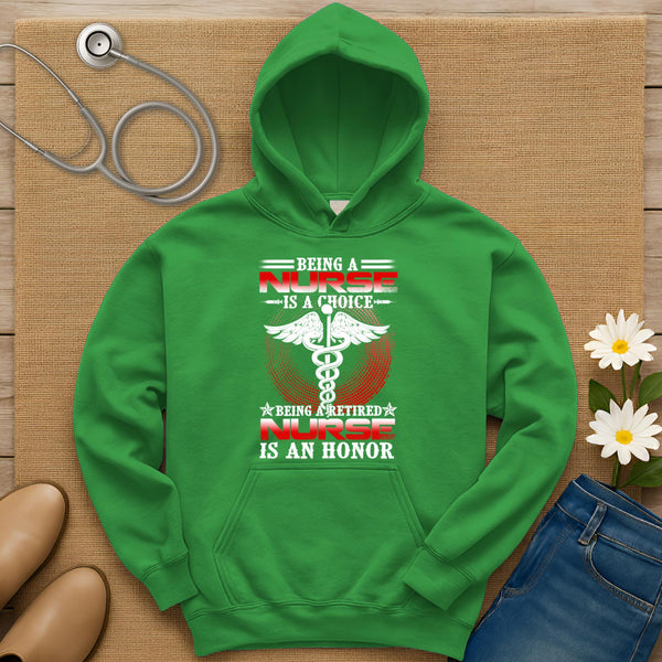 Being A Nurse Is A Choice Hoodie