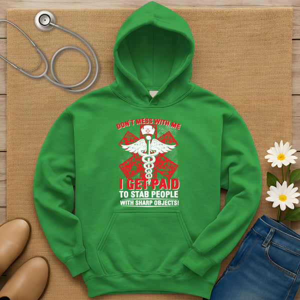 Don't Mess With Me Hoodie