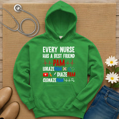 Every Nurse Has A Best Friend Hoodie