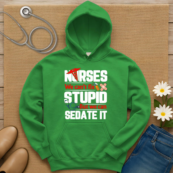 We Can't Fix Stupid Hoodie
