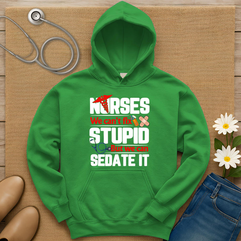 We Can't Fix Stupid Hoodie