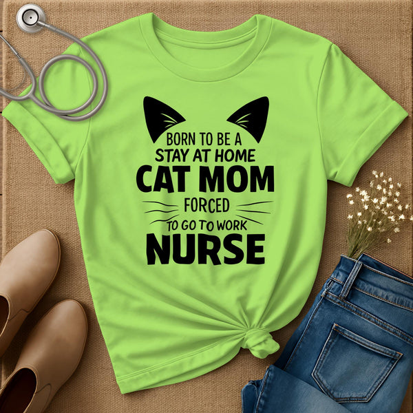 Born To Be A Stay At Home Cat Mom T-Shirt