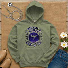 I Became A Nurse Hoodie