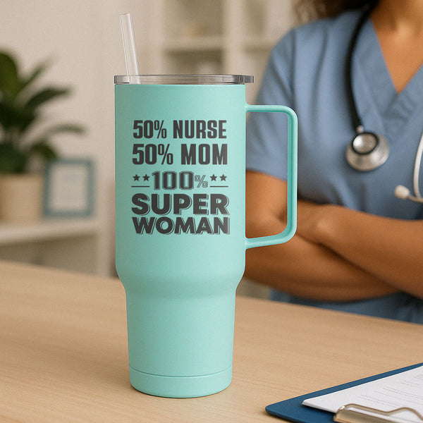50% Nurse 50% Mom Tumbler