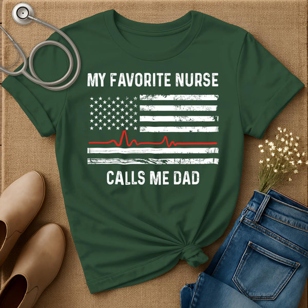 My Favorite Nurse Calls Me Dad T-Shirt