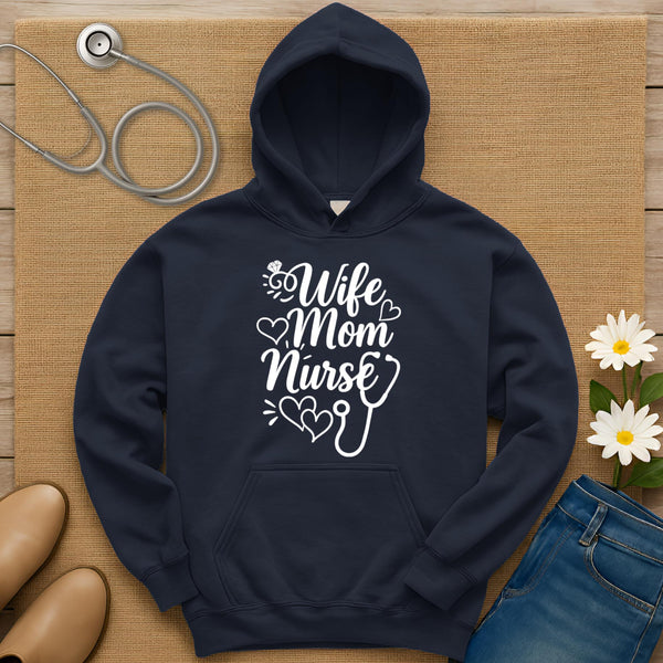 Wife Mom Nurse Hoodie