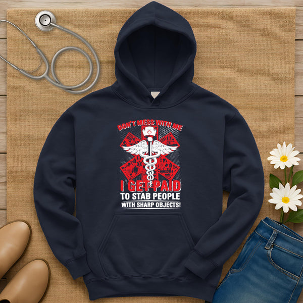 Don't Mess With Me Hoodie