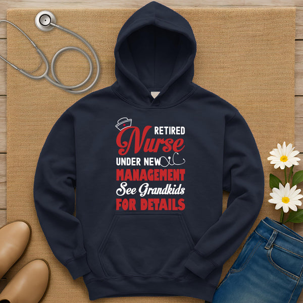 Retired Nurse Under New Management Hoodie