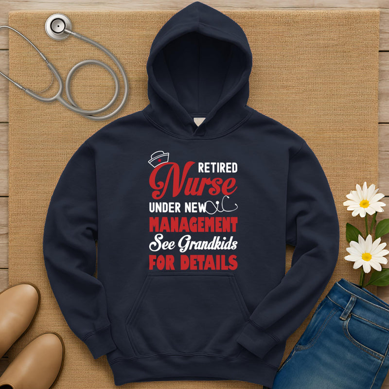 Retired Nurse Under New Management Hoodie