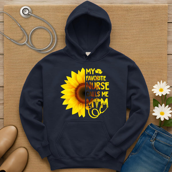 My Favorite Nurse Calls Me Mom Hoodie