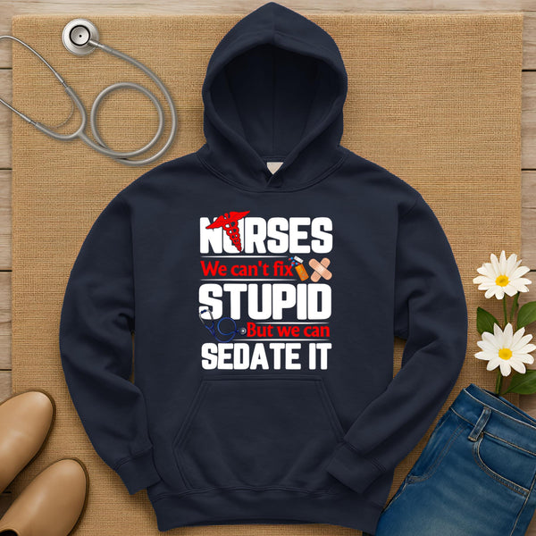 We Can't Fix Stupid Hoodie