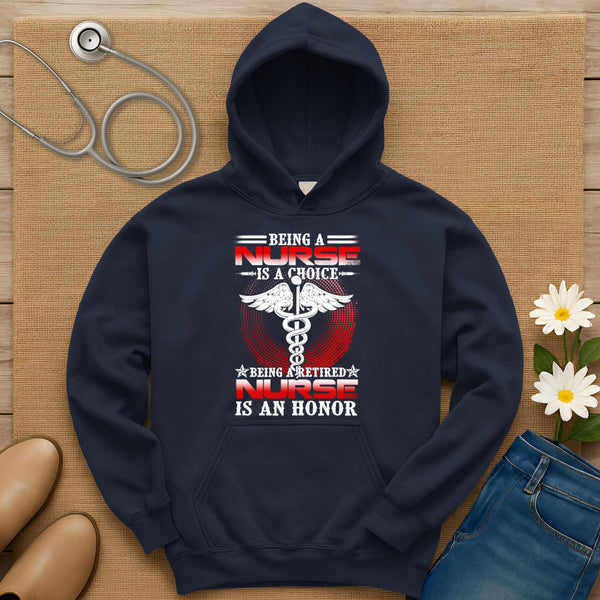 Being A Nurse Is A Choice Hoodie