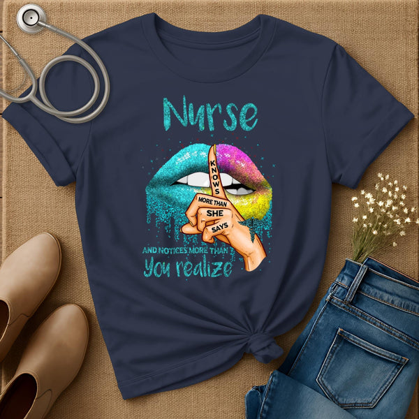 Nurse Knows More Than She Says T-Shirt