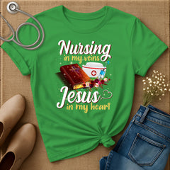 Nursing In My Veins T-Shirt