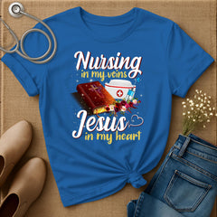 Nursing In My Veins T-Shirt